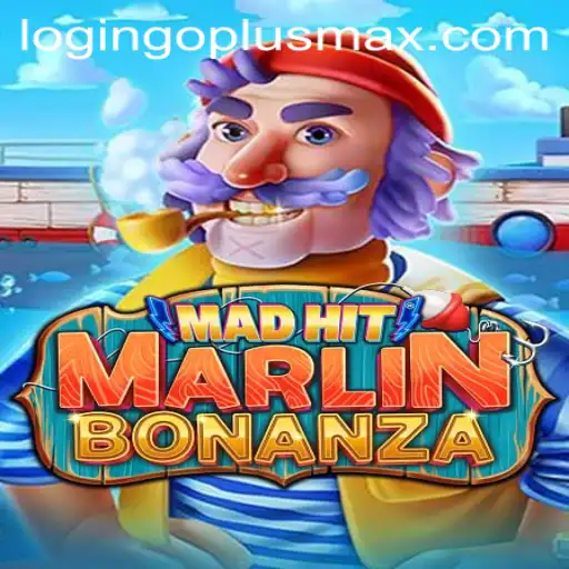 Dive into the Exciting World of MadHitMarlinBonanza with the Ultimate Strategy, GOPLUSMAX