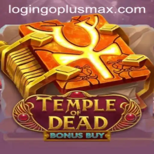 Exploring the Thrilling World of TempleofDeadBonusBuy with GOPLUSMAX