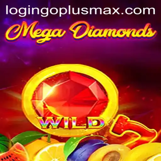 Discover the Thrills of MegaDiamond with GOPLUSMAX
