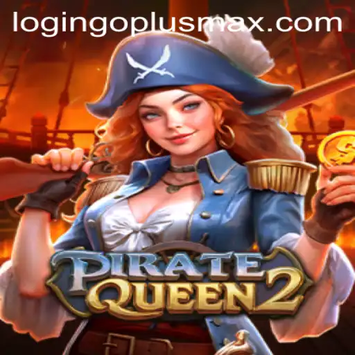 Exploring the Adventurous World of PirateQueen2: Unveiling GOPLUSMAX